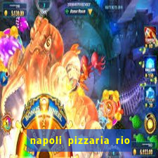 napoli pizzaria rio das pedras